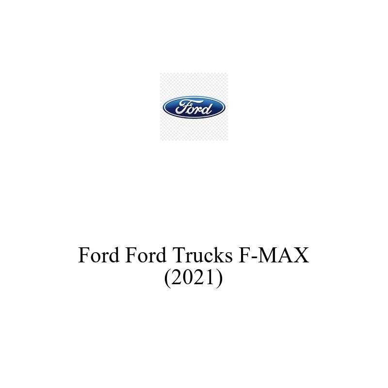 Ağır Ticari Aküsü | Ford Trucks F-MAX 2021 Model Uyumlu