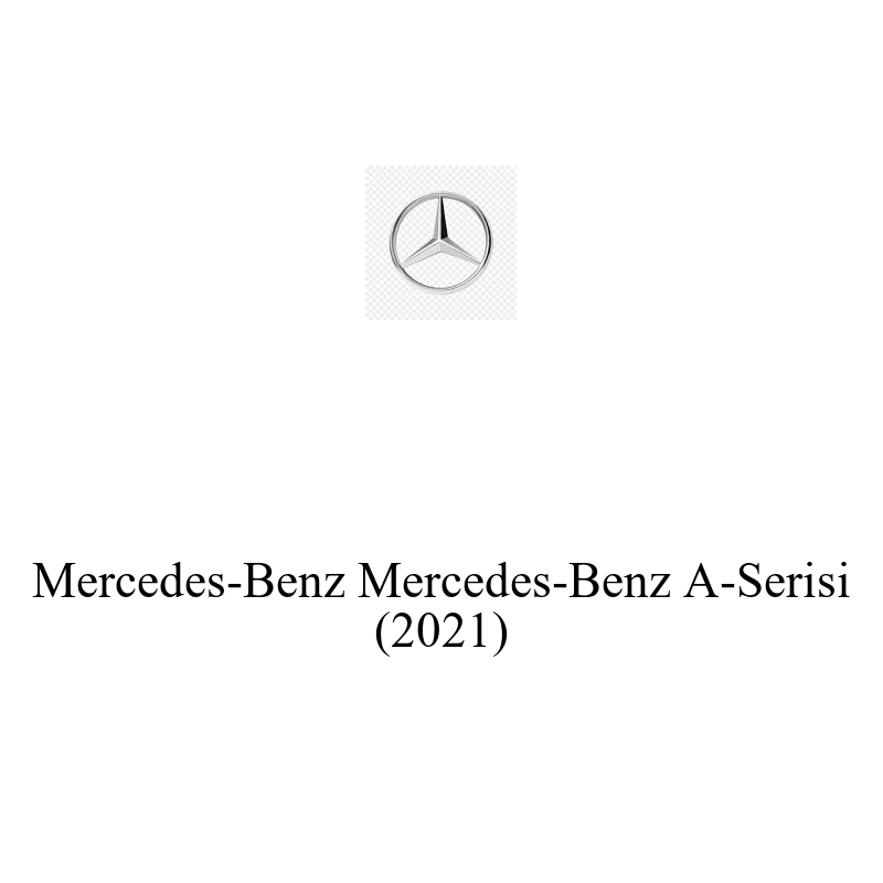 Binek Araç Aküsü | Mercedes-Benz A-Serisi 2021 Model Uyumlu
