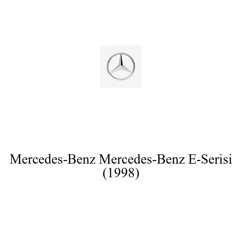 Binek Araç Aküsü | Mercedes-Benz E-Serisi 1998 Model Uyumlu