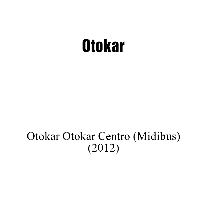 Ağır Ticari Aküsü | Otokar Centro (Midibus) 2012 Model Uyumlu